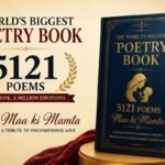 World’s Biggest Poetry Book: Dr. Andani’s 5121 Poems Celebrate Maa Ki Mamta
